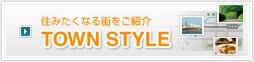 TOWN STYLE