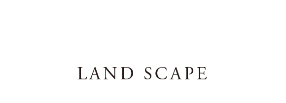 LAND SCAPE