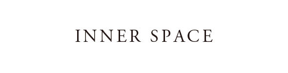 INNER SPACE